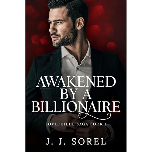 Awakened by a Billionaire by J. J. Sorel episode artwork
