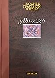 pasqua in abruzzo tradizioni  LUOGHI E TRADIZIONI D\'ITALIA. ABRUZZO