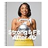 Women’s Health Strong & Fit After 40: 4 Weeks to Lifelong Fitness at Home
