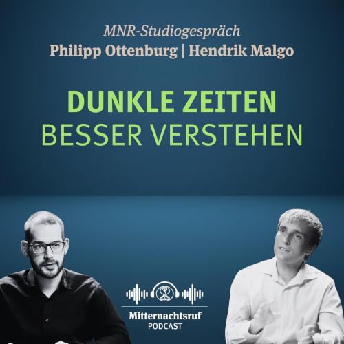 Himmelreichsgleichnisse: Dunkle Zeiten besser verstehen | Philipp Ottenburg, Hendrik Malgo (Studiogespr&auml;ch)