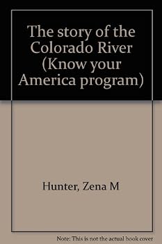 Paperback The Story of the Colorado River (Know Your America Program) Book