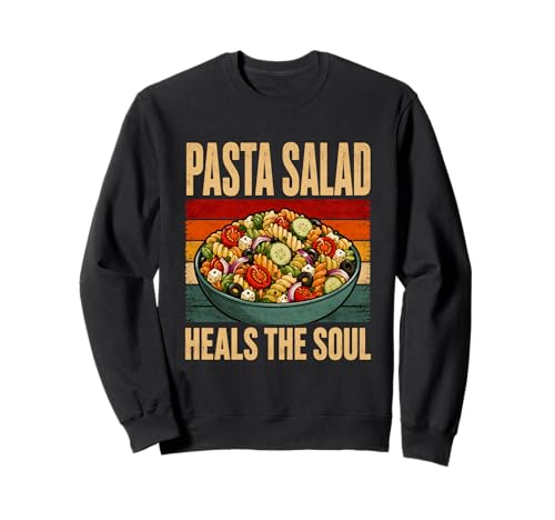 Retro Sunset Pasta Salad Heals The Soul Foodie Humor Sweatshirt
