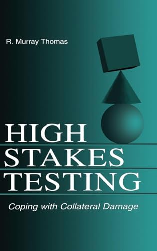 High-stakes Testing: Coping With Collateral Damage view 2