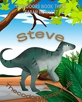 Dinodoors: Steve Thecodontosaurus 1724071947 Book Cover