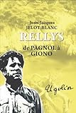  RELLYS: De PAGNOL à GIONO