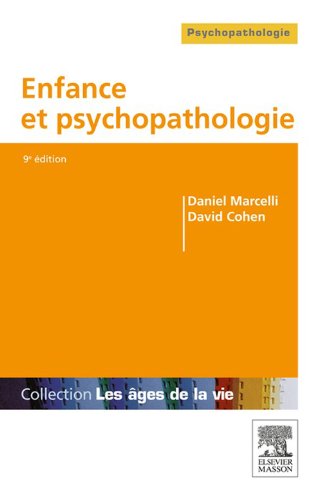 Télécharger Enfance et psychopathologie (Les âges de la vie) PDF