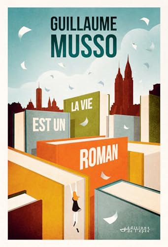 La vie est un roman (French Edition)