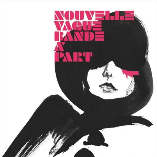 Bande a Part [Audio CD] Nouvelle Vague