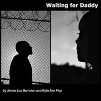 Waiting for Daddy 1456518623 Book Cover