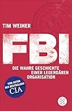 FBI: Die wahre Geschichte einer legendären Organisation