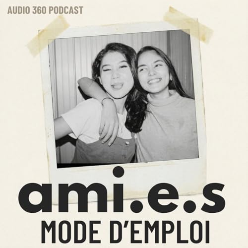 Couverture de Ami.e.s, mode d'emploi