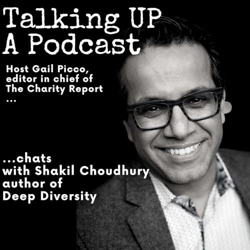 S2, Episode 2, Talking Deep Diversity with Shakil Choudhury