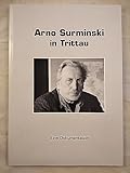 Arno Surminski in Trittau. Eine Dokumentation. - Untersekunda Gymnasium Trittau 