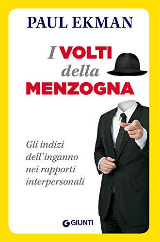 I volti della menzogna: Gli indizi dell'inganno nei rapporti interperson