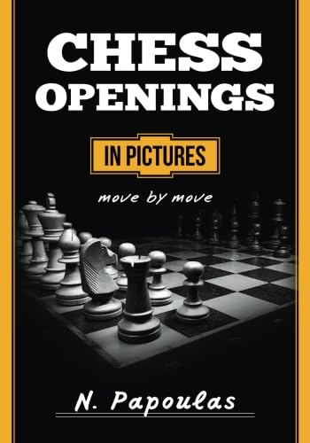 Chess Openings in Pictures Move by Move