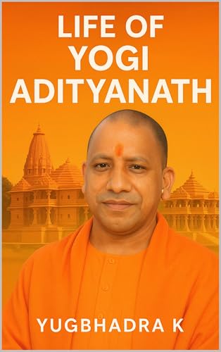 The Ascetic Administrator: A Life of Yogi Adityanath