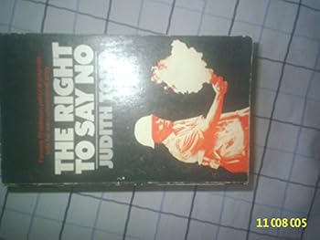 Paperback The Right to Say No: Rhodesia 1972 Book