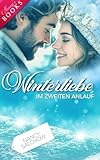 Winterliebe im zweiten Anlauf: Winterliebesroman (Nancys Winter-Edition - Abgeschlossene Einzelromane)