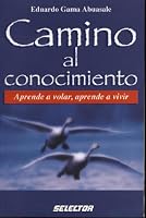 Camino al conocimiento 9706439110 Book Cover