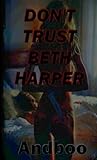 Don't Trust Beth Harper
