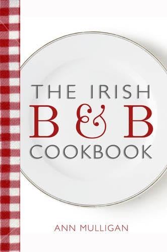 Buy The Irish B&B Cookbook — BookShops.in