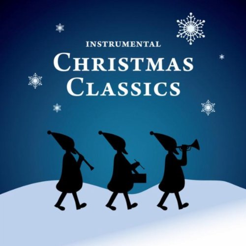 Instrumental Christmas Classics (Instrumental Version) : VARIOUS ...