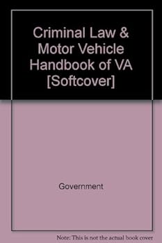 Paperback Criminal Law & Motor Vehicle Handbook of VA [Softcover] Book