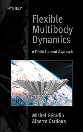 Flexible Multibody Dynamics - A Finite Element Approach view 2