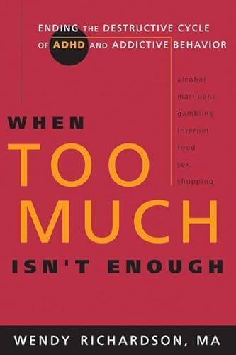 When Too Much Isn't Enough: Ending the Destruct... 1576836312 Book Cover