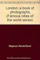 London; a book of photographs (Famous cities of the world series) B0000CKK98 Book Cover