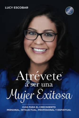 Opinión Instituto Aguamarina: ¿Te Cambia realmente? 6 Atrévete a ser una mujer exitosa: Una guía para el crecimiento pe...