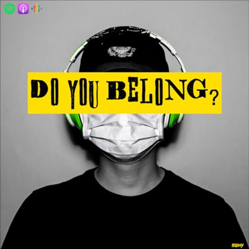 Growing up in Italy and Understanding Multiculturalism | Do You Belong? Podcast