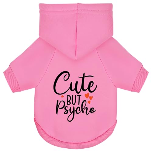 Cute but Psycho Dog Hoodie - Warm and Soft Dog Sweatshirt with Leash Hole, Fun Slogan Print, Cozy Winter Coat for Small Medium Dogs and Cats, Perfect for Cold Weather and Daily Walks.Pink S