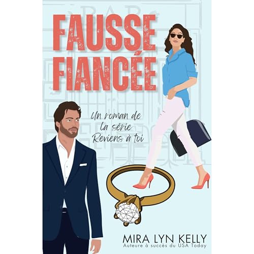 Fausse fianc&eacute;e Audiobook By Mira Lyn Kelly cover art