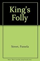 King's Folly 0709056435 Book Cover