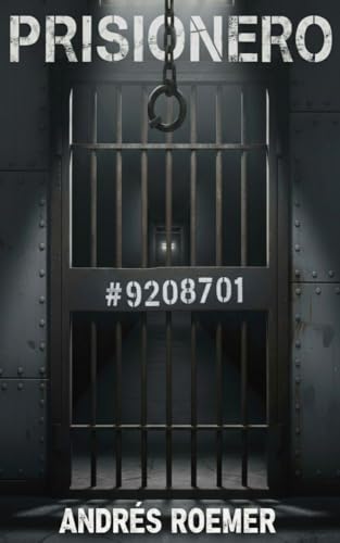 Prisionero #9208701 (Spanish Edition)