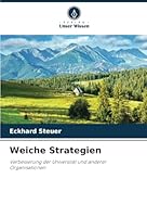 Weiche Strategien: Verbesserung der Universität und anderer Organisationen (German Edition) 333085944X Book Cover
