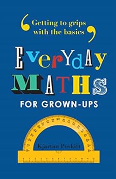 Paperback Everyday Maths for Grown-ups: Getting to grips with the basics Book