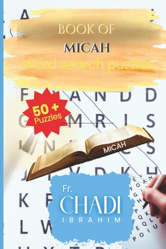 The Book Of Micah: Word Searches with Easy to Read Print about Bible�fs Book, for Christian and not, Micah and More | 6x9 Inches,