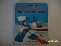 Do your own drywall: An illustrated guide 0830618384 Book Cover