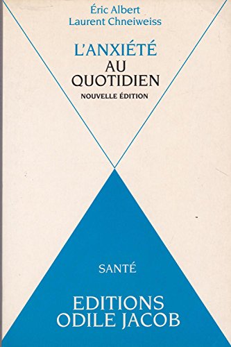 Télécharger L'Anxiété au quotidien Francais PDF