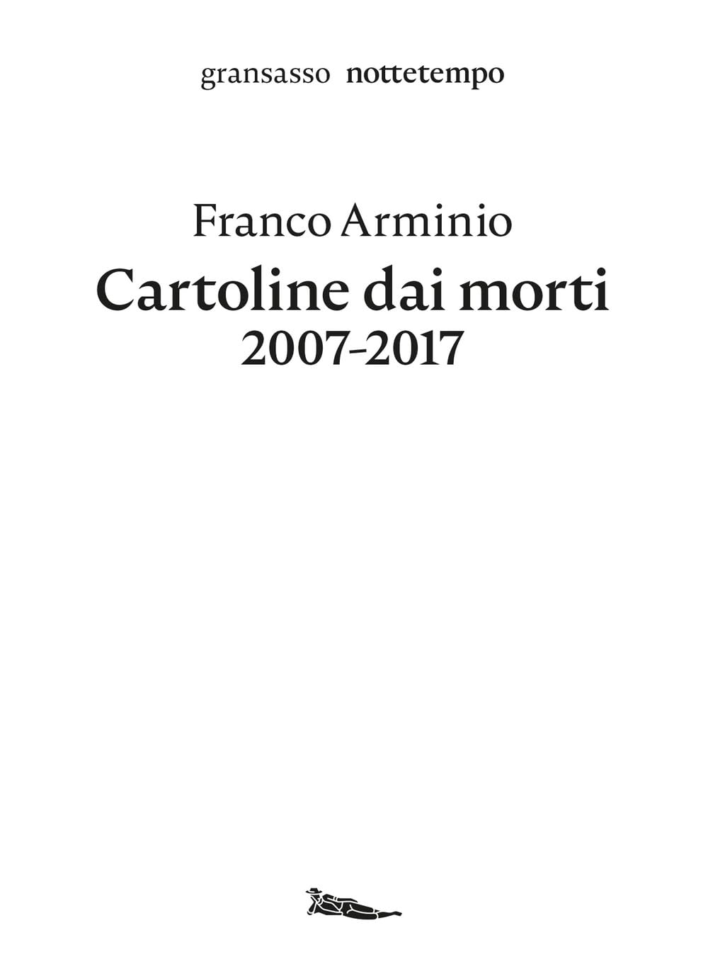 Cartoline Dai Morti 2007-2017 - 4