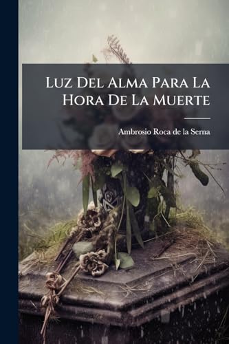 Luz Del Alma Para La Hora De La Muerte
