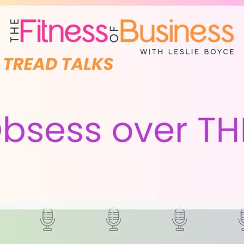 TREAD TALKS: Obsess over THIS