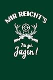 Jäger: Ich geh Jagen!: Notizbuch / Notizheft für Jagd-Sport A5 (6x9in) dotted Punktraster