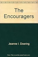 The Encouragers: Discovering Your Ministry of Affirmation 0866930043 Book Cover
