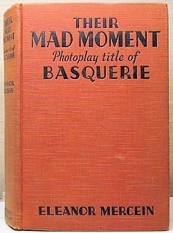 Hardcover their mad moment, photoplay title of basquerie Book