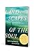 Landscapes of the Soul: How the Science and Spirituality of Attachment Can Move You into Confident Faith, Courage, and Connection