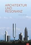  Architektur und Resonanz