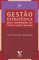 Gestão Estratégica Para Instituições de Ensino Superior Privadas 8522506698 Book Cover
